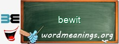 WordMeaning blackboard for bewit